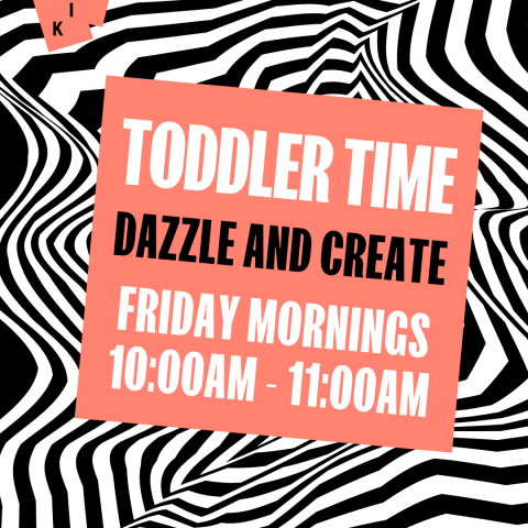 Toddler Time: Dazzle and Create