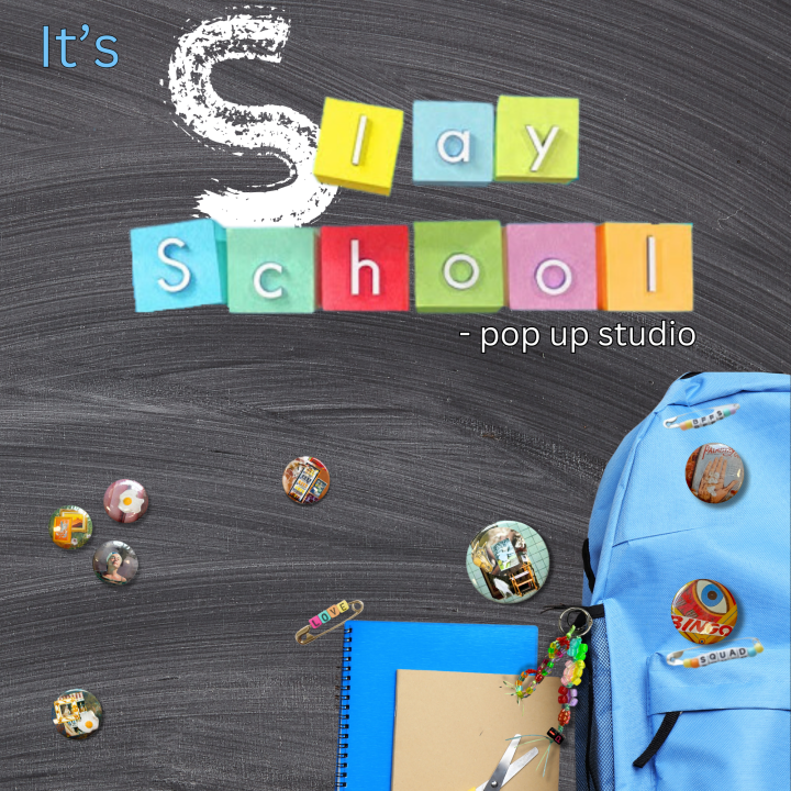 It-s-slay-school-pop-up-studio-WITHOUT-DATES-210-x-210-mm-.png